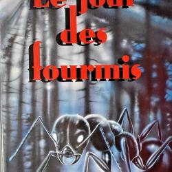 Le jour des fourmis - Bernard Werber