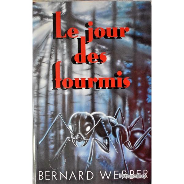 Le jour des fourmis - Bernard Werber
