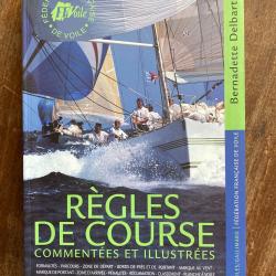 R&egrave;gles de course comment&eacute;es et illustr&eacute;es, Bernadette Delbart - Voile Gallimard