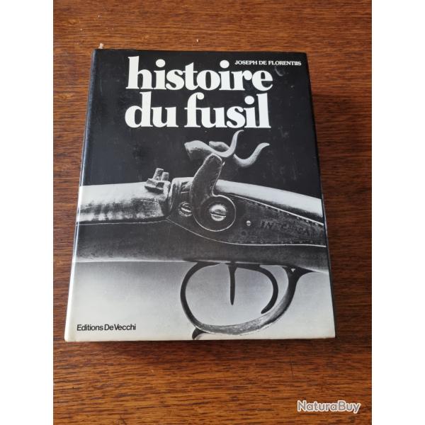 Histoire du fusil par Joseph de floreniis