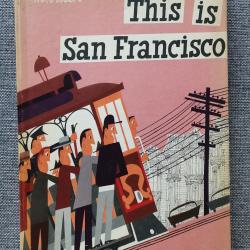 Livre vintage This is San Francisco par M. Sasek chez W.H. Allen