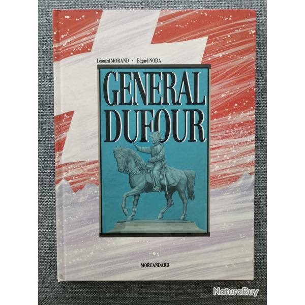 Rare BD G�n�ral Dufour L�onard Morand et Edgard Noda Morcandard