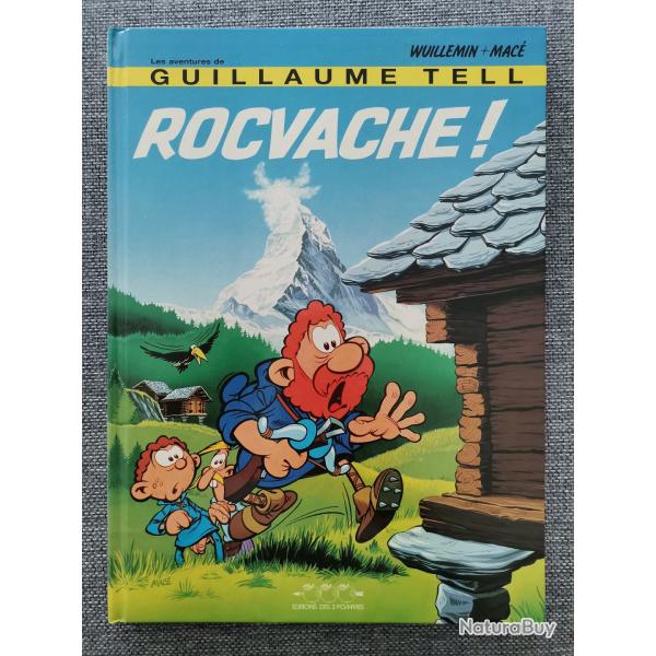 Rare BD Guillaume Tell 5 Rocvache! Wuillemin Mac� 1�re �dition