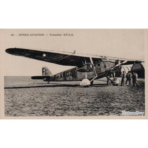 Carte postale ancienne - Istres Aviation Trimoteur S.P.C.A. - N�8845