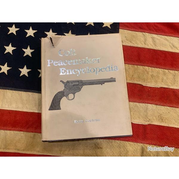 Livre "Colt Peacemaker Encyclopedia" de Keith COCHRAN
