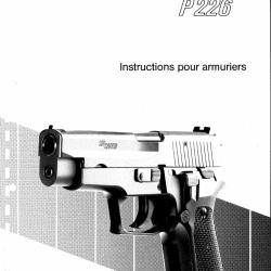 Livre num&eacute;rique / manuel armurier pour SIG SAUER P226 connaissance technique sur l'armement REF @