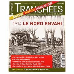 Tranch&eacute;es N&deg;40 - 1914 Le Nord Envahi - Maubeuge Dunkerque -Guerre 14-18 WW1