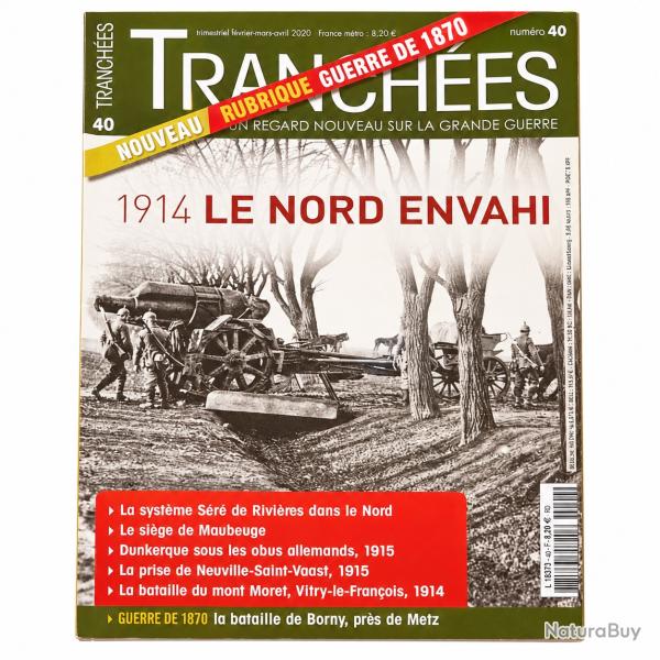 Tranch�es N�40 - 1914 Le Nord Envahi - Maubeuge Dunkerque -Guerre 14-18 WW1