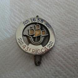 insigne  43&deg; r&eacute;giment d'infanterie   / delsart