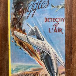 Biggles d&eacute;tective de l'air, captain W.E. Johns - Presses de la cit&eacute; 1951