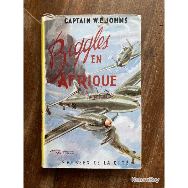 Biggles en Afrique, captain W.E. Johns - Presses de la cit� 1950
