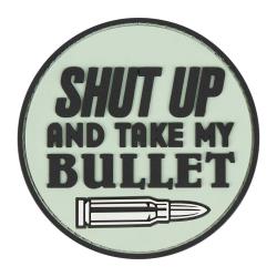 &Eacute;cusson rond Ares Shut up and take my bullet en PVC souple - Autre