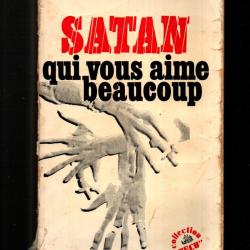 les enfants de la drogue , satan qui vous aime beaucoup de philippe alfonsi et patrick pesnot d&eacute;frai