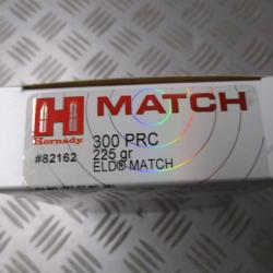 Cartouches Hornady 300PRC ELD Match 225GR, 89 euros!!!