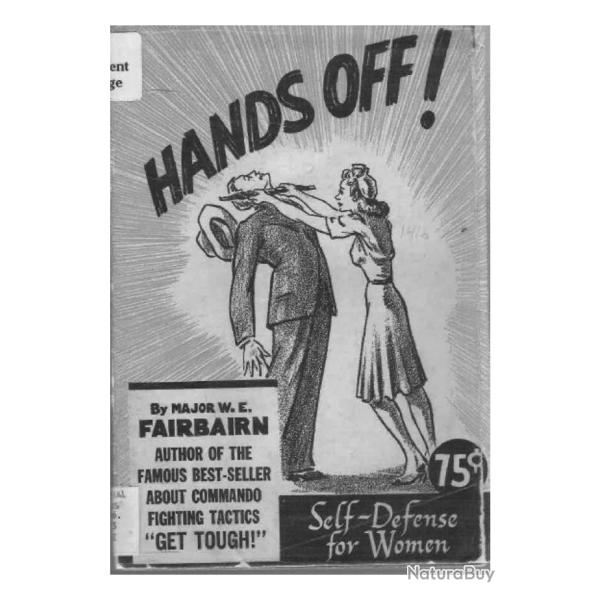 Livre num�rique HANDS OFF ! de major FAIRNBAIRN manuel SELF DEFENSE commando REF : LN2