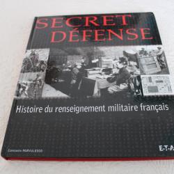 Secret d&eacute;fense histoire du renseignement militaire fran&ccedil;ais