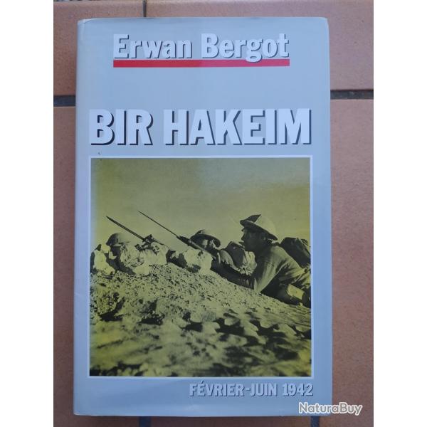LIVRE BIR HAKEIM DESERT ROMMEL LEGION ETRANGERE DFL ERWAN BERGOT