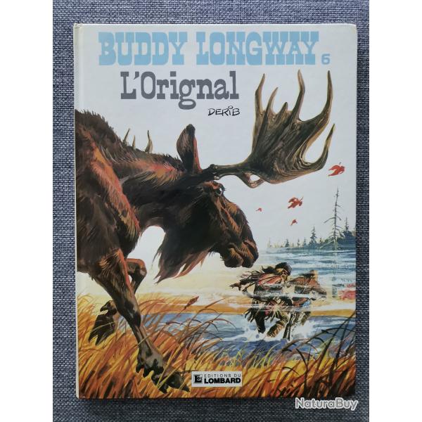 BD Buddy Longway no 6 L'Orignal par Derib 1984