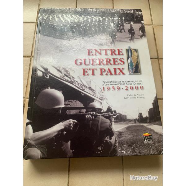 RARE   LIVRE ENTRE GUERRE ET PAIX  SAINT-CYR