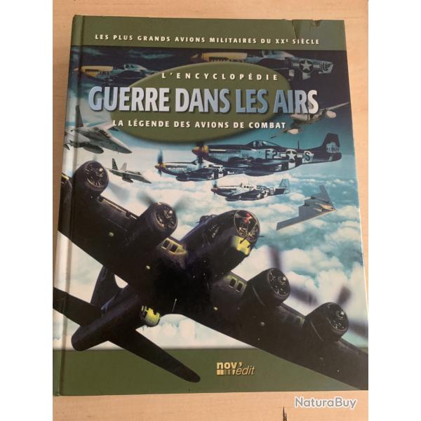 L'ENCYCLOPEDIE  GUERRE DANS LES AIRS    LES PLUS GRANDS AVIONS MILITAIRES DU XX EME SIECLE