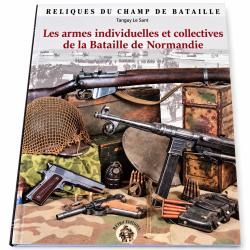 Les armes individuelles et collectives de la Bataille de Normandie 63 pages (neuf)