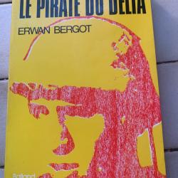 LIVRE  VANDENBERGHE  LE PIRATE  DU  DELTA   ERWAN BERGOT