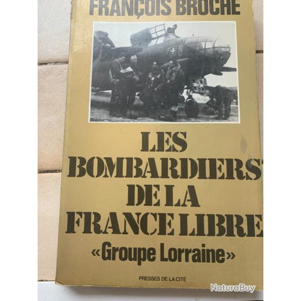 LES BOMBARDIERS DE LA FRANCE LIBRE   FRANCOIS BROCHEE