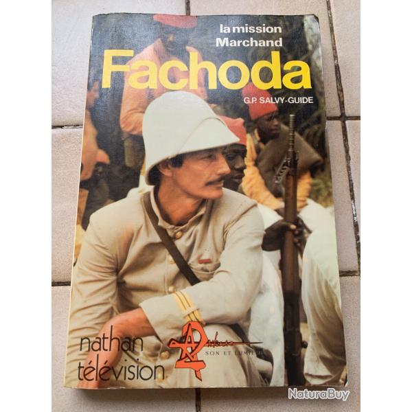FACHODA  LA MISSION MARCHAND   GP. SALVY-GUIDE
