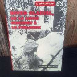 1939-1940 De La Ligne Maginot &agrave; La Finlande La drole de Guerre 03