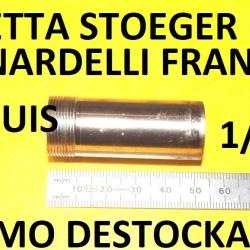 1/2 choke BERETTA BENELLI FRANCHI BREDA BETTINSOLI BERNARDELLI CHAPUIS - VENDU PAR JEPERCUTE