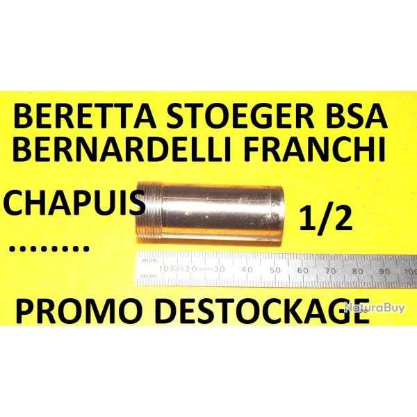 1/2 choke BERETTA BENELLI FRANCHI BREDA BETTINSOLI BERNARDELLI CHAPUIS - VENDU PAR JEPERCUTE