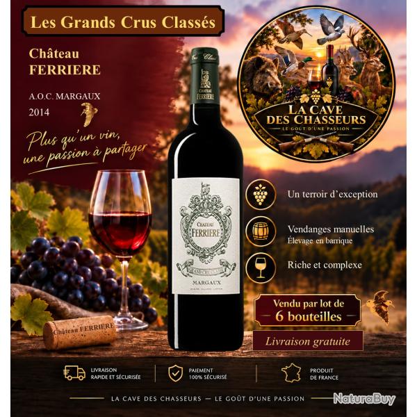 Ch�teau Ferri�re 2014 1 caisse de 6 bouteilles de 75cl AOC Margaux 3�me Grand Cru Class�