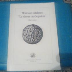 Monnaies catalanes "La r&eacute;volte des Segadors" 1640-1652 ROURE J