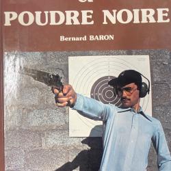 Tir, R&eacute;pliques et Poudre Noire