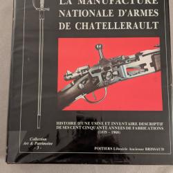 La Manufacture Nationale d'Armes de Ch&acirc;tellerault