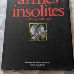 Armes Insolites du Mus&eacute;e de l'Arm&eacute;e