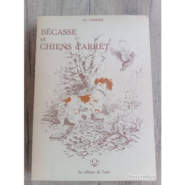 B�casse et Chiens d'arr�t.Jj CARRIER