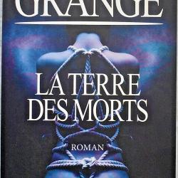 La terre des morts - Jean-Christophe Grang&eacute;