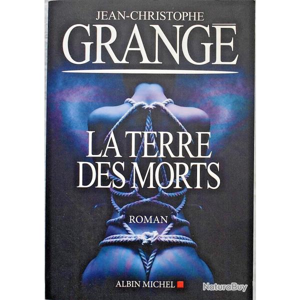 La terre des morts - Jean-Christophe Grang�