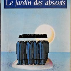 Le Jardin des absents - Nicole Avril