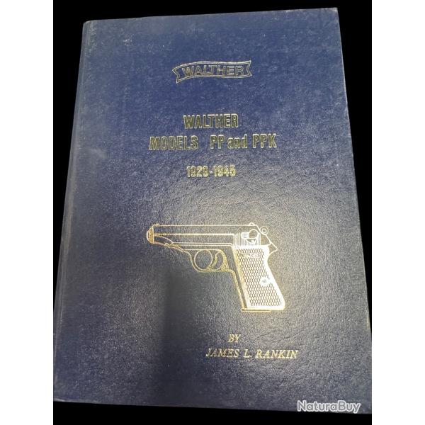 livre walther pp and ppk 1929/1945 by jales L Rankin