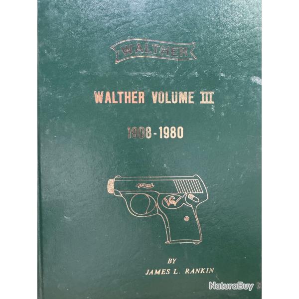 livre walther  1908/1980  volume 3. by jales L Rankin