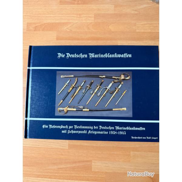 Tr�s rare livre sur les dagues et sabres allemands  1938 - 1945