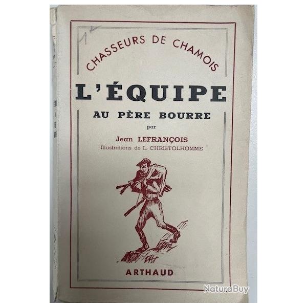 Chasseurs de Chamois - L'�quipe au p�re Bourre