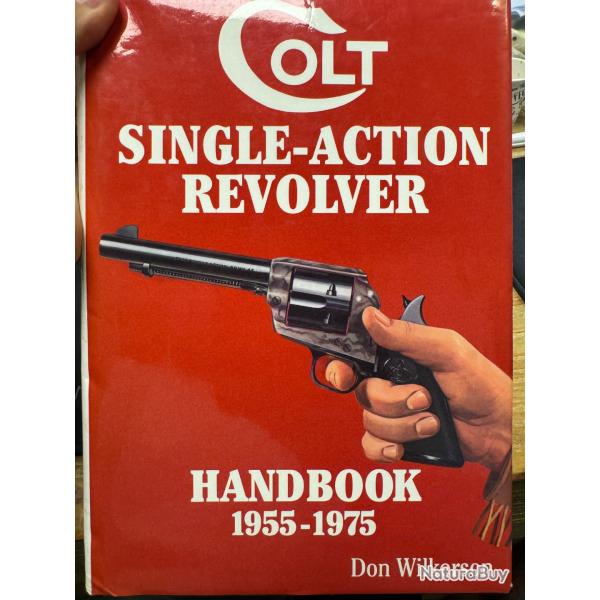 livre COLT single action revolver handbook 1955-1975 don wilkerson