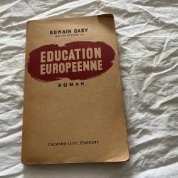 Romain Gary &Eacute;ducation europ&eacute;enne Roman Calmann-L&eacute;vy Paris 1945