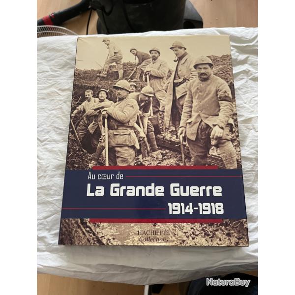 Au coeur de la grande guerre 1914-1918