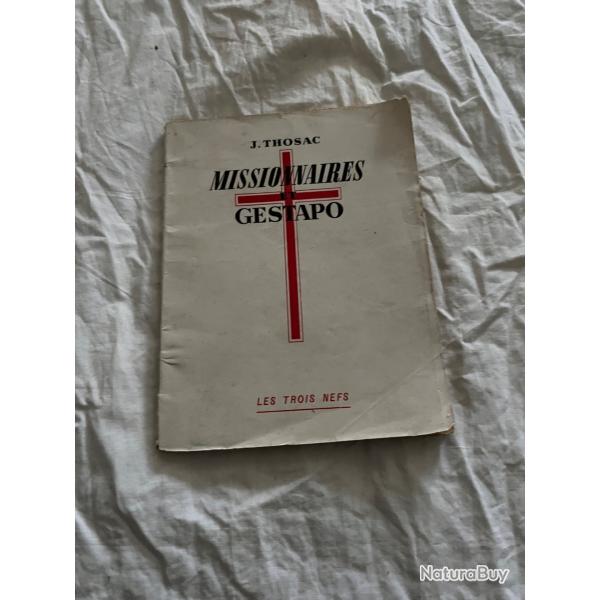 J. Thossac Missionnaires Et Gestapo Les Trois Nef 1945