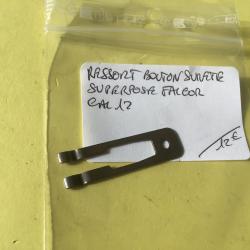 VENDU PAR LE-CUIRASSIER RESSORT BOUTON S&Ucirc;RET&Eacute; SUPERPOS&Eacute; FALCOR CAL 12