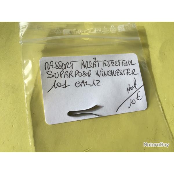 VENDU PAR LE-CUIRASSIER  RESSORT ARRET �JECTEUR SUPERPOS� WINCHESTER 101 CAL 12